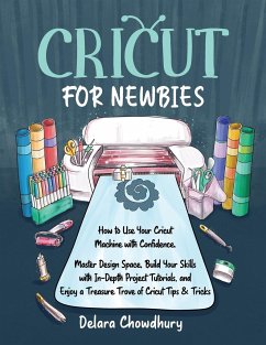 Cricut for Newbies - Chowdhury, Delara