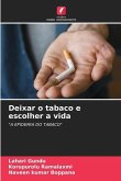 Deixar o tabaco e escolher a vida