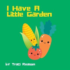 I Have A Little Garden - Reason, Traci