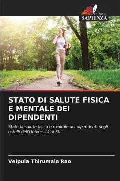 STATO DI SALUTE FISICA E MENTALE DEI DIPENDENTI - Rao, Velpula Thirumala