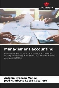 Management accounting - Oropeza Monge, Antonio;López Caballero, José Humberto