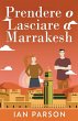 Prendere o lasciare a Marrakesh - Bild 1