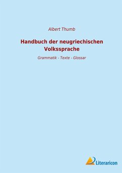 Handbuch der neugriechischen Volkssprache - Thumb, Albert
