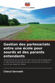 Gestion des partenariats entre une école pour sourds et des parents entendants