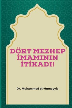 DÖRT MEZHEP ¿MAMININ ¿T¿KADI - El-Humeyyis, Muhammed