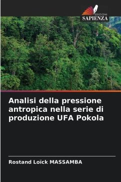 Analisi della pressione antropica nella serie di produzione UFA Pokola - MASSAMBA, Rostand Loïck