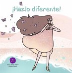 ¡Hazlo diferente! ¡Hazlo diferente!