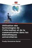 Utilisation des technologies de l'information et de la communication dans les bibliothèques universitaires