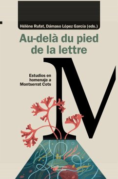 Au-delà du pied de la lettre : estudios en homenaje a Montserrat Cots