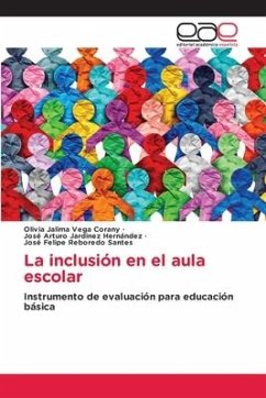 La inclusión en el aula escolar - Vega Corany, Olivia Jalima;Jardinez Hernández, José Arturo;Reboredo Santes, José Felipe