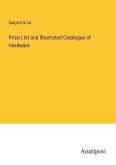 Price List and Illustrated Catalogue of Hardware