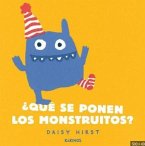 ¿Qué se ponen los monstruitos?