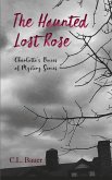 The Haunted Lost Rose