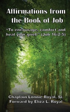 AFFIRMATIONS FROM THE BOOK OF JOB - Royal, Sr Chaplain Lonnie