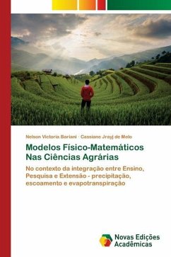 Modelos Físico-Matemáticos Nas Ciências Agrárias - Bariani, Nelson Victoria;Melo, Cassiane Jrayj De