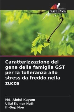 Caratterizzazione del gene della famiglia GST per la tolleranza allo stress da freddo nella zucca - Kayum, Md. Abdul;Nath, Ujjal Kumar;Nou, Ill-Sup