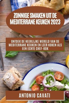 Zonnige smaken uit de Mediterrane keuken 2023 - Cavati, Antonio