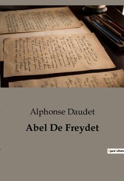 Abel De Freydet - Daudet, Alphonse