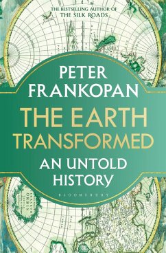 The Earth Transformed (eBook, ePUB) - Frankopan, Peter