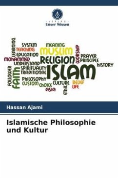Islamische Philosophie und Kultur - Ajami, Hassan