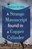 A Strange Manuscript Found In A Copper Cylinder