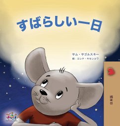 A Wonderful Day (Japanese Book for Kids) - Sagolski, Sam; Books, Kidkiddos