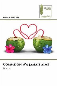 Comme on n'a jamais aimé - MULIRI, FAUSTIN