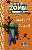 Minecraft. Diario de un Zombi de Minecraft. Abusones y colegas Minecraft. Diario de un Zombi de Minecraft. Abusones y colegas