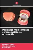Pacientes medicamente comprometidos e ortodontia