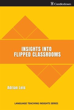 Insights into flipped classrooms - Leis, Adrian
