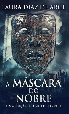 A Máscara do Nobre - Diaz de Arce, Laura