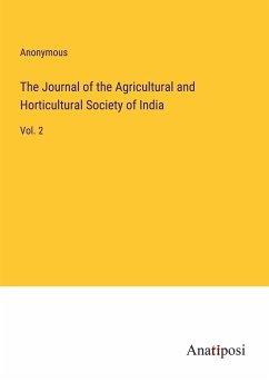 The Journal of the Agricultural and Horticultural Society of India - Anonymous