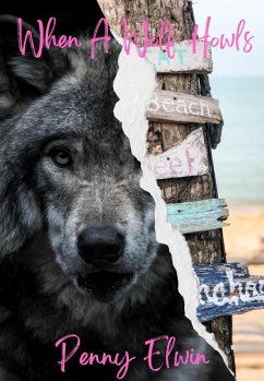 Cover When a Wolf Howls (Sand Dune Bay) (eBook, ePUB)