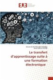 Le transfert d¿apprentissage suite à une formation électronique