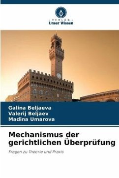 Mechanismus der gerichtlichen Überprüfung - Beljaeva, Galina;Beljaev, Valerij;Umarova, Madina