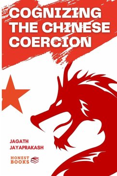 Cognizing the Chinese Coercion - Jayaprakash, Jagath