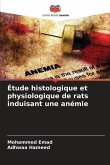 Étude histologique et physiologique de rats induisant une anémie