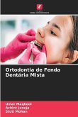 Ortodontia de Fenda Dentária Mista
