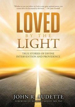 Loved by the Light - Audette, John R