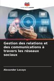 Gestion des relations et des communications à travers les réseaux sociaux