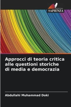 Approcci di teoria critica alle questioni storiche di media e democrazia - Muhammad Doki, Abdullahi