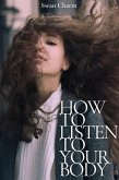 How to Listen to Your Body