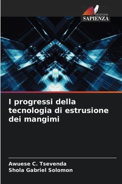 I progressi della tecnologia di estrusione dei mangimi - Tsevenda, Awuese C.;Solomon, Shola Gabriel