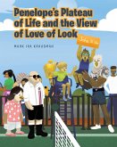 Penelope's Plateau of Life and the View of Love of Look