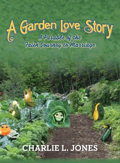 A Garden Love Story - Jones, Charlie L.