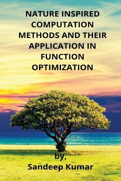 Cover Nature Inspired Computation Methods and Their Application in Function Optimization