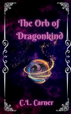 The Orb Of Dragonkind - Carner, C. L.