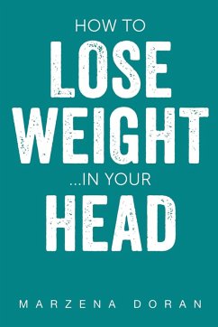 How to Lose Weight...In your Head - Doran, Marzena