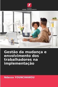 Gestão da mudança e envolvimento dos trabalhadores na implementação - Younchawou, NDASSA