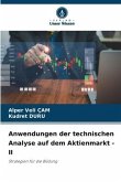 Anwendungen der technischen Analyse auf dem Aktienmarkt - II